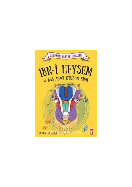 Ibn-I Heysem ve Baş Aşağı Oturan Kral / Dedemin Masal Krallığı