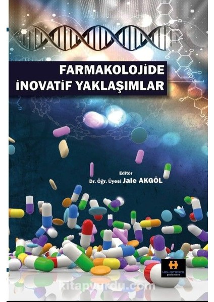Farmakolojide Inovatif Yaklaşımlar