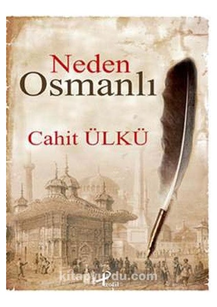 Neden Osmanlı