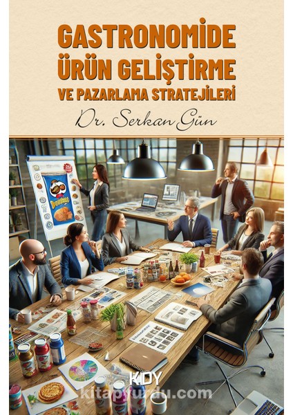 Gastronomide Ürün Geliştirme ve Pazarlama Stratejileri