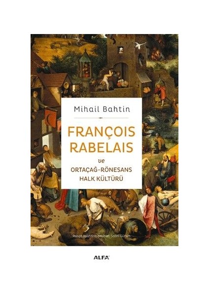François Rabelais ve Ortaçağ-Rönesans Halk Kültürü