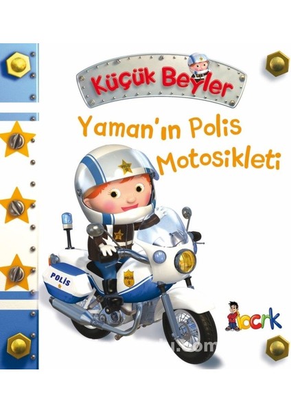 Küçük Beyler / Yaman’ın Polis Motosikleti