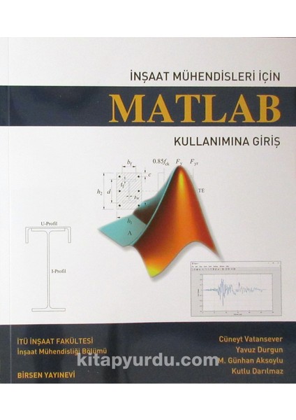 Inşaat Mühendisleri Için Matlab Kullanımına Giriş