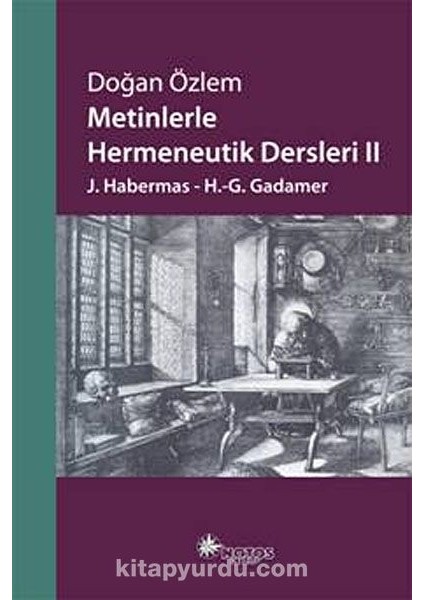 Metinlerle Hermeneutik Dersleri -Iı