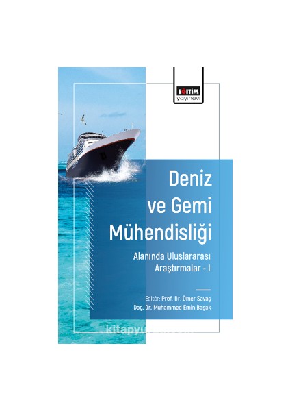 Deniz ve Gemi Mühendisliği Alanında Uluslararası Araştırmalar -I