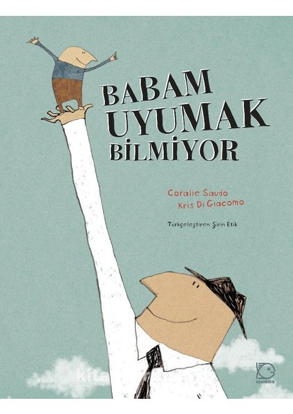 Babam Uyumak Bilmiyor