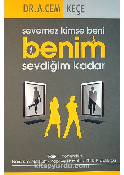 Sevemez Kimse Beni Benim Sevdiğim Kadar