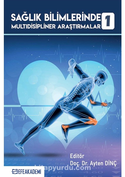 Sağlık Bilimlerinde Multidisipliner Araştırmalar 1