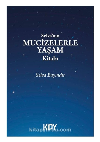 Selva'nın Mucizelerle Yaşam Kitabı