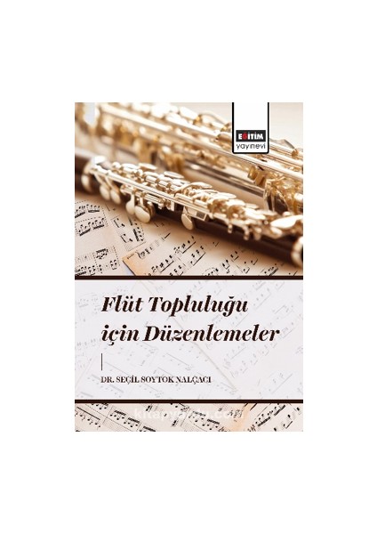 Flüt Topluluğu Için Düzenlemeler