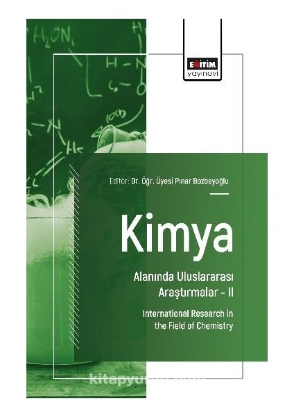 Kimya Alanında Uluslararası Araştırmalar Iı