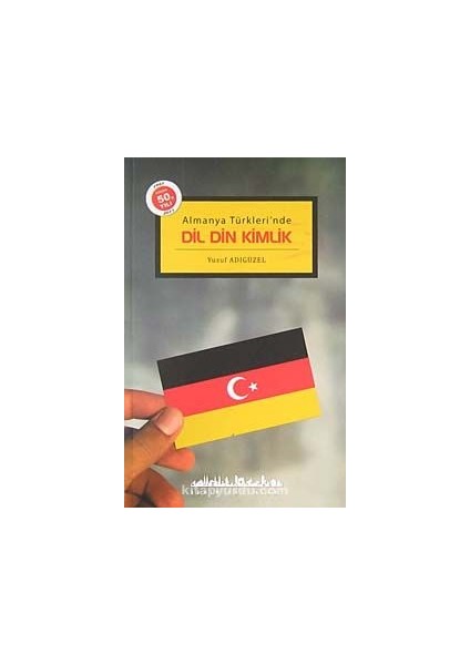 Almanya Türkleri'nde Dil Din Kimlik