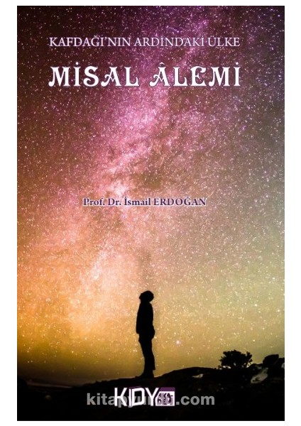 Kafdağı'nın Ardındaki Ülke Misal Alemi