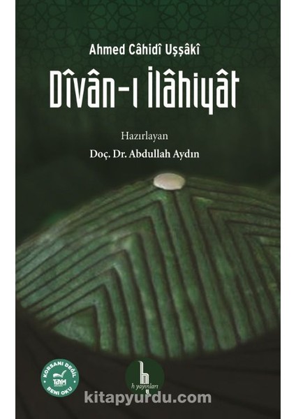 Divan-I Ilahiyat / Ahmed Cahidi Uşşaki