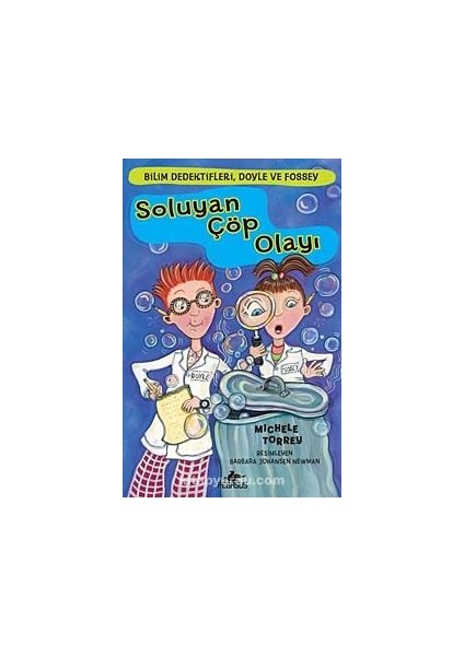 Soluyan Çöp Olayı / Bilim Dedektifleri Doyle ve Fossey