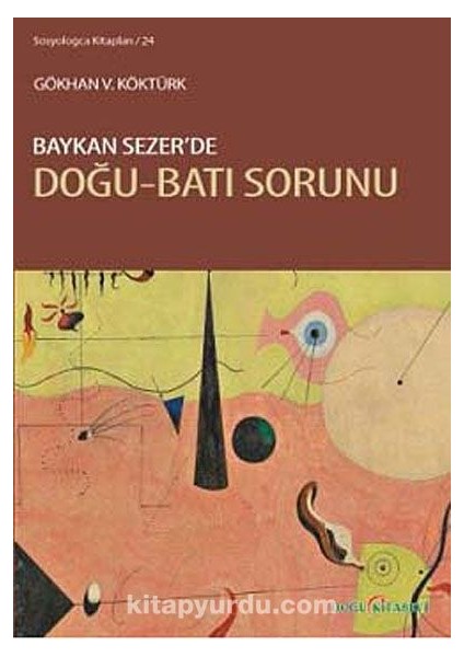 Baykan Sezer'de Doğu-Batı Sorunu