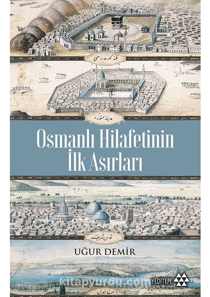 Osmanlı Hilafetinin Ilk Asırları