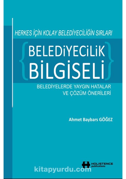 Belediyecilik Bilgiseli Herkes Için Kolay Belediyeciliğin Sırları