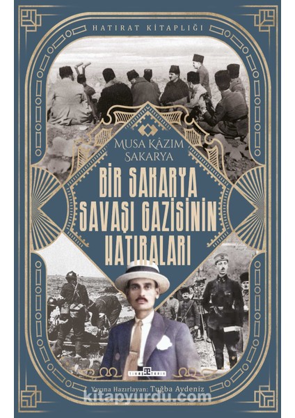 Bir Sakarya Savaşı Gazisinin Hatıraları