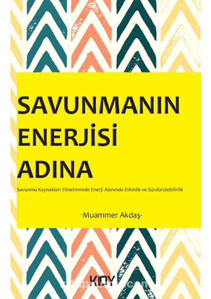 Savunmanın Enerjisi Adına