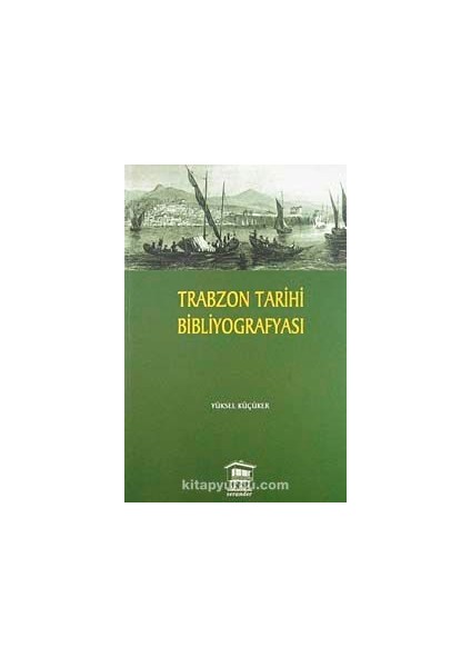 Trabzon Tarihi Bibliyografyası