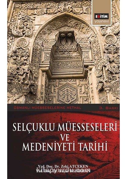 Selçuklu Müesseseleri ve Medeniyeti Tarihi