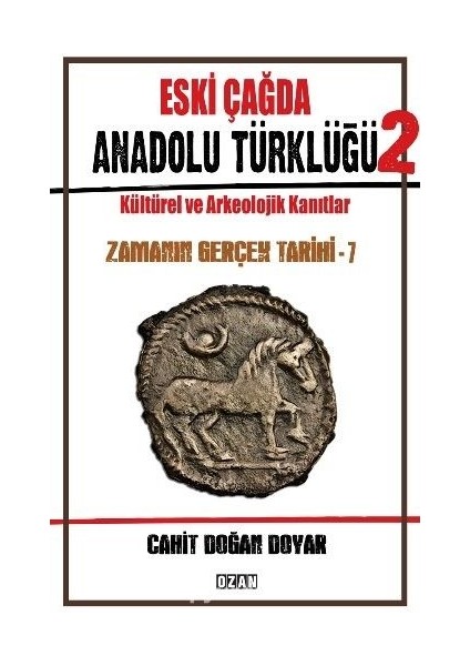 Eski Çağda Anadolu Türklüğü/2 Zamanın Gerçek Tarihi 7