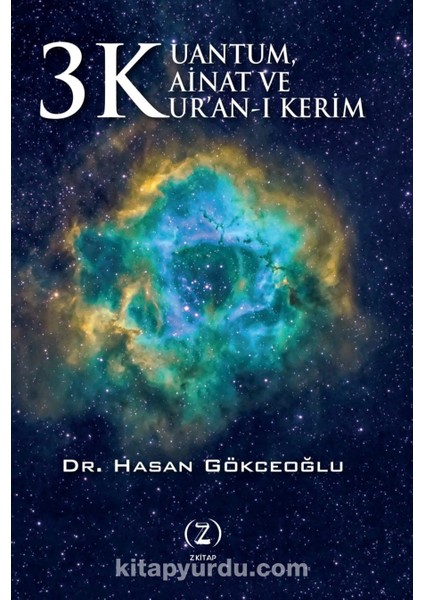 3 K Kuantum, Kainat ve Kur’an-I Kerim