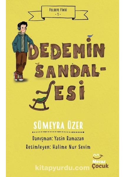 Dedemin Sandalyesi / Felsefe Fikri 1