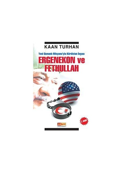 Ergenekon ve Fethullah Yeni Osmanlı Misyonu'yla Kürdistan Inşası
