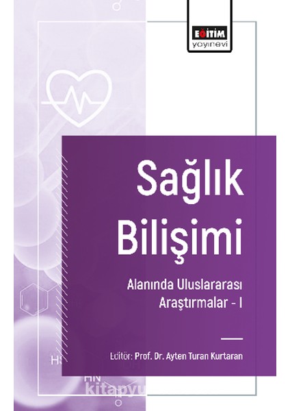 Sağlık Bilişimi Alanında Uluslararası Araştırmalar -I