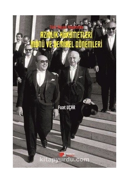 Türk Siyasi Hayatında Azınlık Hükümetleri Inönü ve Demirel Dönemleri