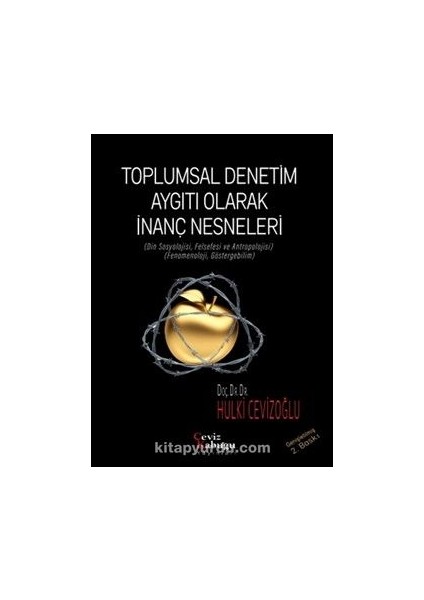Toplumsal Denetim Aygıtı Olarak Inanç Nesneleri