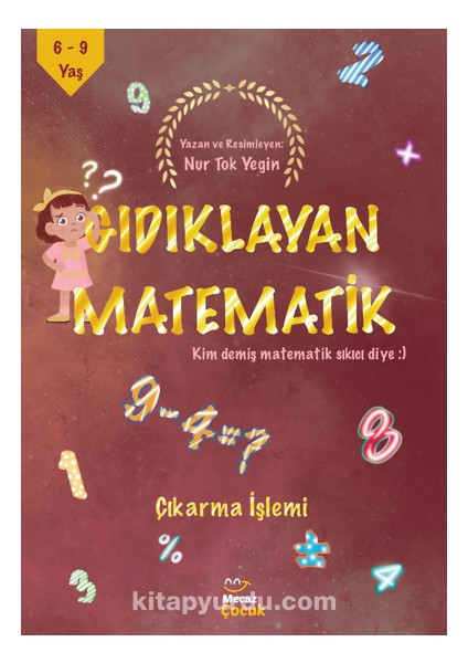 Gıdıklayan Matematik / Kim Demiş Matematik Sıkıcı Diye / Çıkarma Işlemi