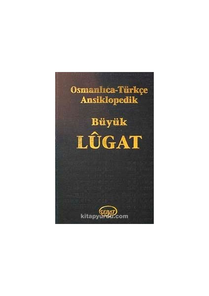 Osmalıca Türkçe Ansiklopedik Büyük Lugat