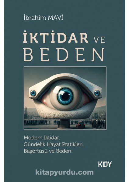 Iktidar ve Beden