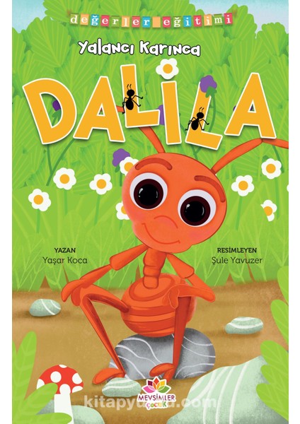Yalancı Karınca Dalila Değerler Eğitimi (Yalan Söylememek)
