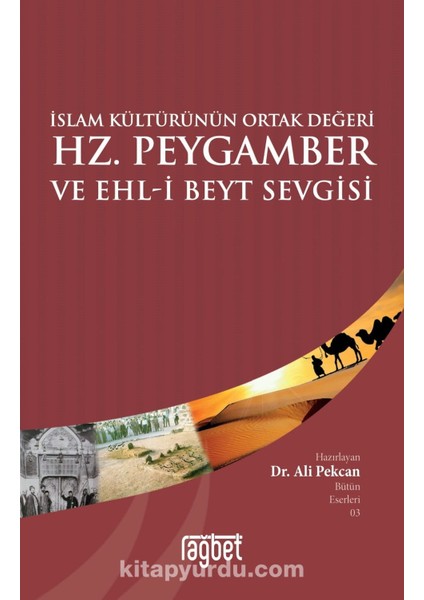 Hz. Peygamber ve Ehli Beyt Sevgisi