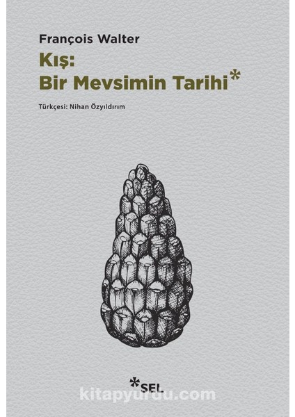 Kış: Bir Mevsimin Tarihi