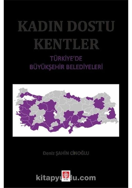 Kadın Dostu Kentler Türkiye'de Büyükşehir Belediyeleri