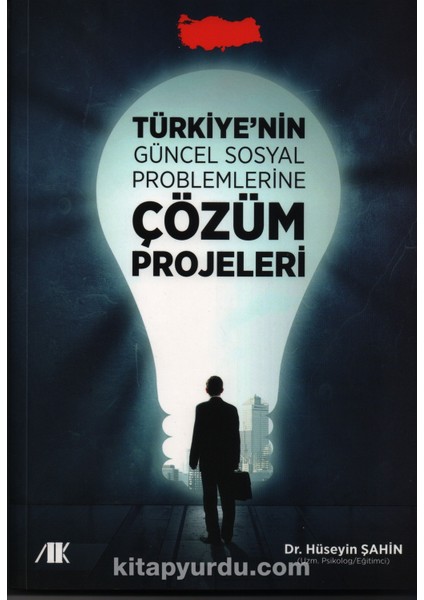Türkiye'nin Güncel Sosyal Problemlerine Çözüm Projeleri