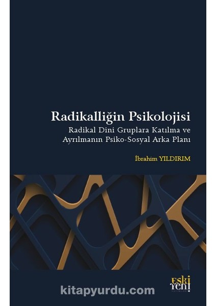 Radikalliğin Psikolojisi
