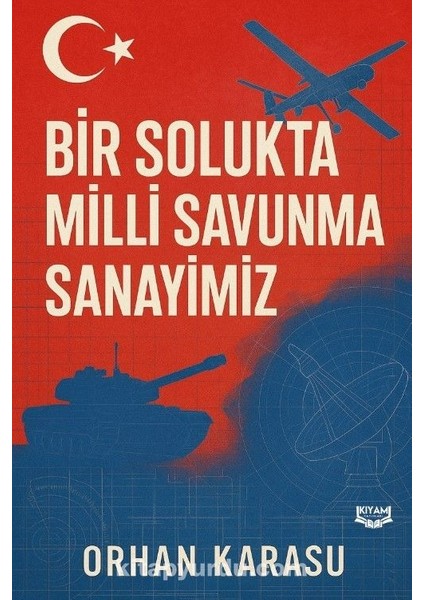 Bir Solukta Milli Savunma Sanayimiz