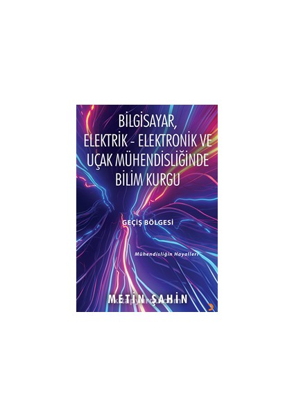 Bilgisayar, Elektrik – Elektronik ve Uçak Mühendisliğinde Bilim Kurgu