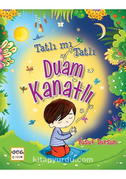Tatlı Mı Tatlı Duam Kanatlı