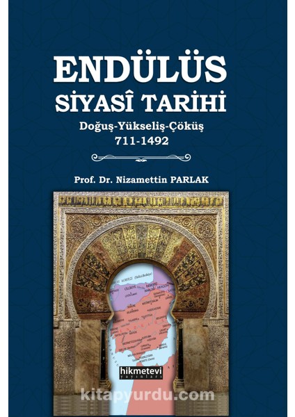 Endülüs Siyasi Tarihi (Doğuş-Yükseliş-Çöküş 711-1492)