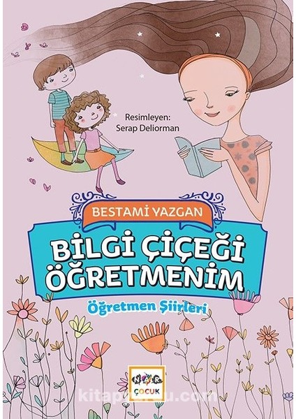 Bilgi Çiçeği Öğretmenim