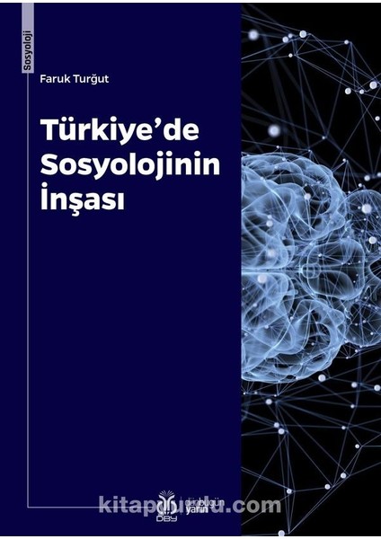Türkiyeâ€™de Sosyolojinin Inşası