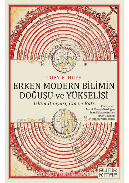 Erken Modern Bilimin Doğuşu ve Yükselişi: Islam Dünyası, Çin ve Batı