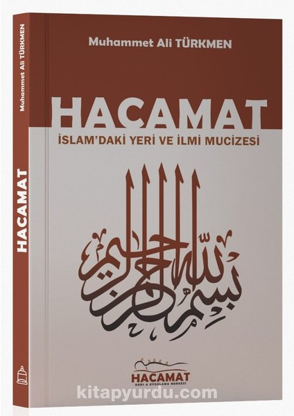 Hacamat Islam’daki Yeri ve Ilmi Mucizesi